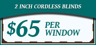 2 Inch Cordless Blinds $55 per window